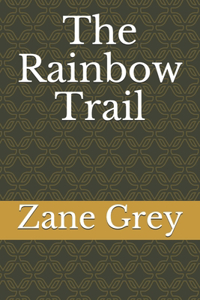 The Rainbow Trail