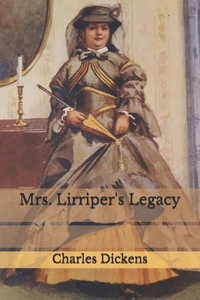 Mrs. Lirriper's Legacy