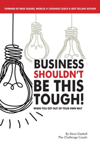Business Shouldn't be this Tough