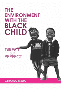 Environment With The Black Child