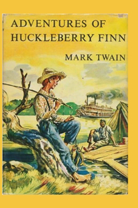 The Adventures of Huckleberry Finn Annotated