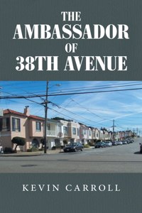 Ambassador of 38th Avenue