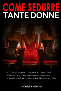 Come sedurre tante donne