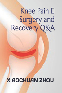 Knee Pain 、Surgery and Recovery Q&A