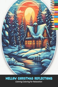 Mellow Christmas Reflections
