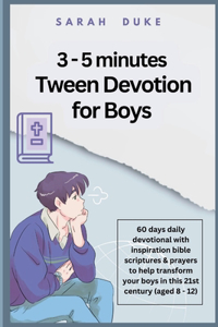 3 - 5 minutes Tween Devotion for Boys