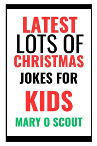 Latest Lots of Christmas Jokes for Kids