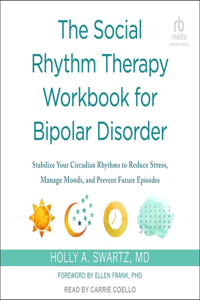 Social Rhythm Therapy Workbook for Bipolar Disorder