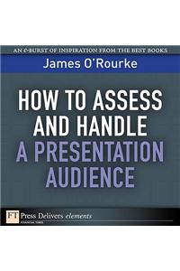 How to Access and Handle a Presentation Audience