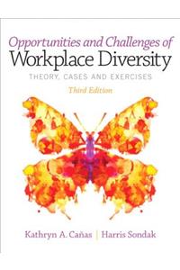 Opportunities and Challenges of Workplace Diversity