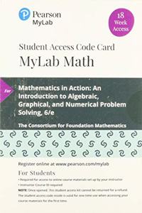 Mylab Math with Pearson Etext -- 18 Week Standalone Access Card -- For Mathematics in Action