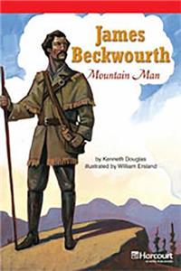 Storytown: Below Level Reader Teacher's Guide Grade 4 James Beckwourth