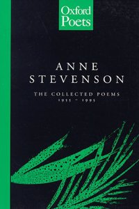 Collected Poems of Anne Stevenson, 1955-1995