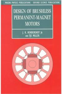 Design of Brushless Permanent-Magnet Motors (Monographs in Electrical and Electronic Engineering, 37)