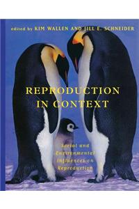 Reproduction in Context: Social and Environmental Influences on Reproduction