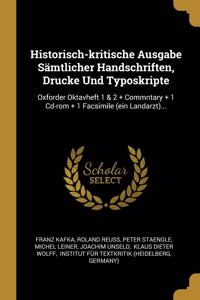Historisch-kritische Ausgabe Sämtlicher Handschriften, Drucke Und Typoskripte