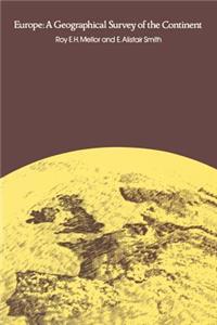 Europe: A Geographical Survey of the Continent