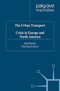 Urban Transport Crisis in Europe and North America