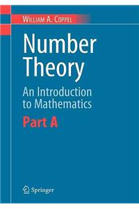 Number Theory: An Introduction to Mathematics: Part a