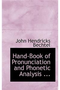 Hand-Book of Pronunciation and Phonetic Analysis