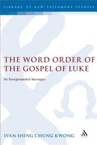 Word Order of the Gospel of Luke