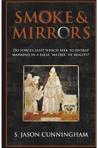 Smoke and Mirrors