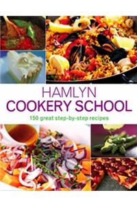 Hamlyn Cookery School: 150 Great Step-by-step Recipes