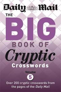 Daily Mail Big Book of Cryptic Crosswords Volume 5
