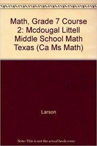 McDougal Littell Math Course 2 Texas: Student Edition Course 2 2007