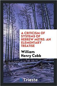 Criticism of Systems of Hebrew Metre