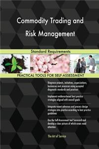 Commodity Trading and Risk Management Standard Requirements