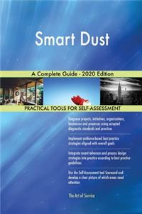 Smart Dust A Complete Guide - 2020 Edition
