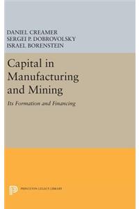 Capital in Manufacturing and Mining
