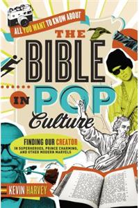 All You Want to Know about the Bible in Pop Culture