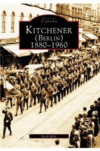 Kitchener (Berlin) 1880-1960