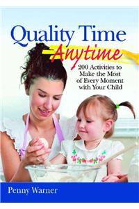 Quality Time Anytime