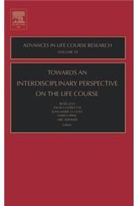 Towards an Interdisciplinary Perspective on the Life Course
