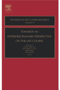 Towards an Interdisciplinary Perspective on the Life Course, 10