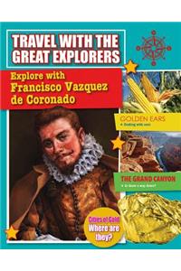 Explore with Francisco Vazquez de Coronado