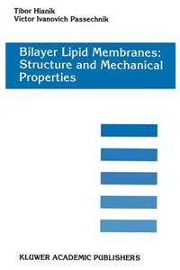 Bilayer Lipid Membranes. Structure and Mechanical Properties