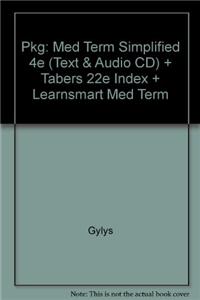 Pkg: Med Term Simplified 4e (Text & Audio CD)   Tabers 22e Index   LearnSmart Med Term