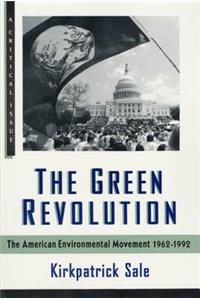 Green Revolution: The Environmental Movement 1962-1992