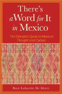 There's a Word for It in Mexico