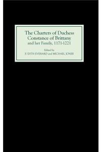 The Charters of Duchess Constance of Brittany and her Family, 1171-1221