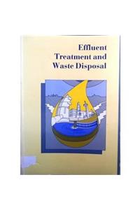 Effluent Treatment and Waste Disposal (Symposium)