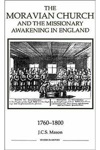 The Moravian Church and the Missionary Awakening in England, 1760-1800