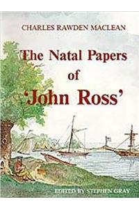 The Natal papers of John Ross