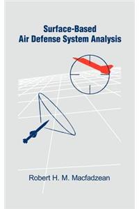 Surface-Based Air Defense System Analysis