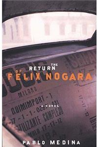 The Return of Felix Nogara