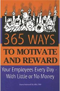 365 Ways to Motivate & Reward Your Employees Every Day